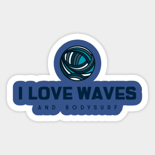 bodysurf and surf Sticker